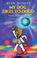 My Dog Likes to Disco: Funny Poems for Kids